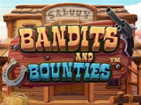 Bandits And Bounties Bodog
